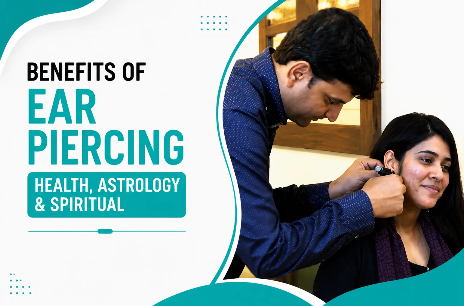 Benefits of Ear Piercing – Health, Astrology & Spiritual Significance Explained