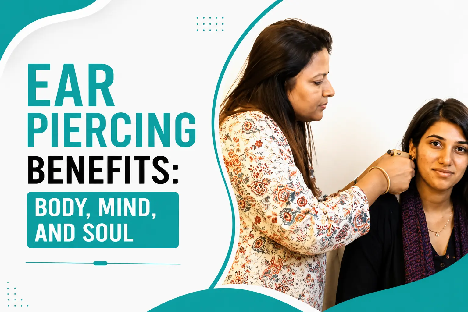 Ear Piercing Benefits: Body, Mind, and Soul