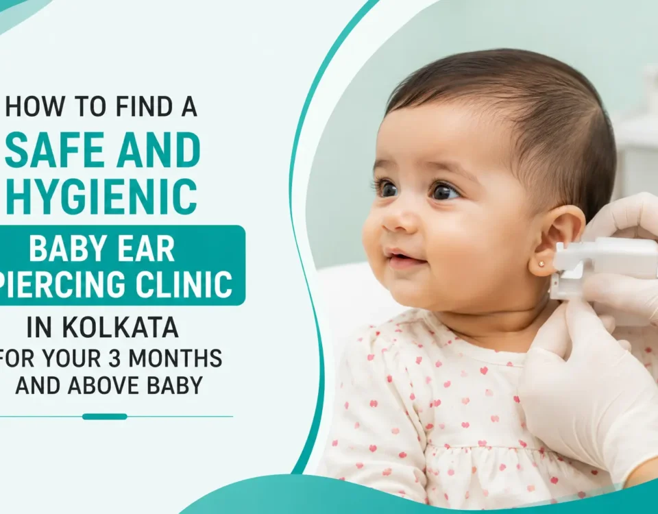 hygienic baby ear piercing clinic in Kolkata