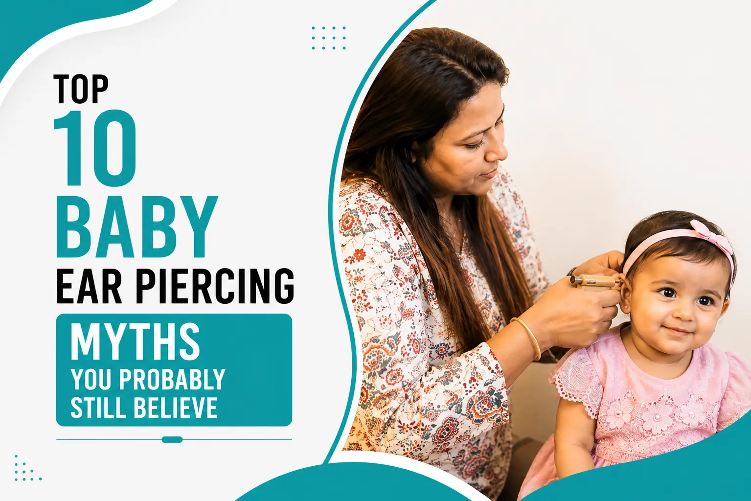 Top 10 Baby Ear Piercing Myths You Probably Still Believe