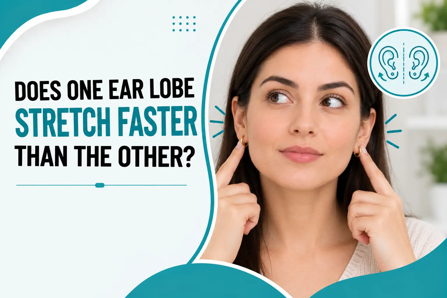 Does One Ear Lobe Stretch Faster Than the Other?